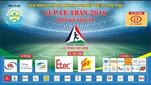 Hội Doanh nghiệp Quận Tân Phú tổ chức Giải bóng đá - Cúp Lê Trần 2018